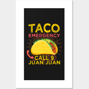 Taco Emergency, Tacos, Mexican, gift, funny saying Gift Posters and Art